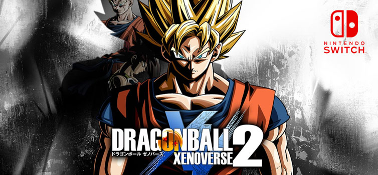 Dragon Ball Xenoverse 2: Release for Nintendo Switch announced