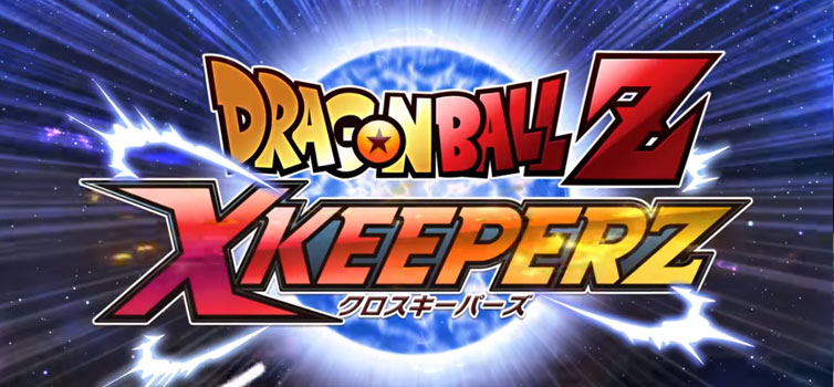 Dragon Ball Z X Keeperz: Teaser trailer and official website